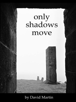 cover image of Only Shadows Move
